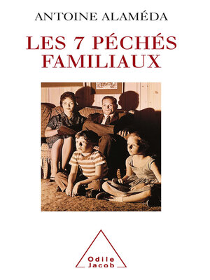 cover image of Les 7 péchés familiaux